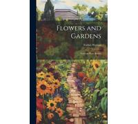 Forbes Watson Flowers and Gardens (Copertina rigida)