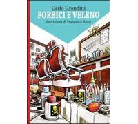 Forbici e veleno