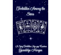 Forbidden Among the Stars: A spicy forbidden romance