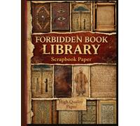 Forbidden Book Library Scrapbook Paper: Double-Sided Sheets - 8.5" x 11" Forest Designs for Junk Journaling, Scrapbooking, Decoupage, Collage, Card Making & Mixed Media