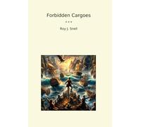 Forbidden Cargoes (Classic Books)