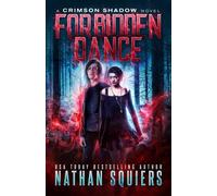 Forbidden Dance: A Crimson Shadow Novel: 3 - NUOVO