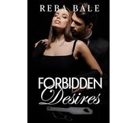 Forbidden Desires: A Second Chance Erotic Romance