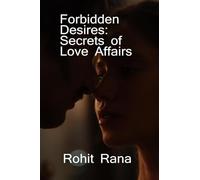 Forbidden Desires: Secrets of Love Affairs