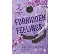Forbidden feelings: Frozen Hearts Tome 2
