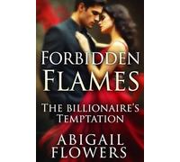 Forbidden Flames: The Billionaire's Temptation