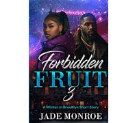 Forbidden Fruit 3: A Winter in Brooklyn Short Story
