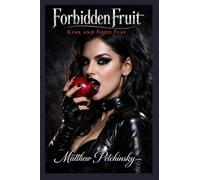 Forbidden Fruit: Kink and Food Play