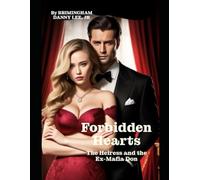 Forbidden Hearts: The Heiress and the Ex-Mafia Don