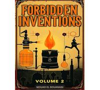 Forbidden Inventions The Black Vault Protocols - Volume 2: A Horror Sci-Fi Coloring Book of Rejected Experiments and Hidden Devices