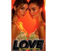 Forbidden Love: A Lesbian Love Story