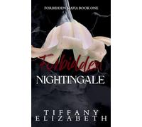 Forbidden Nightingale: Forbidden Mafia Book 1