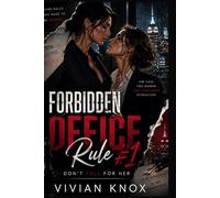 Forbidden Office Rule #1:: Don’t Fall for Her