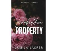 Forbidden Property: Dark Mafia BWWM Romance