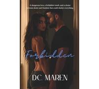Forbidden: Secrets. Betrayal. Desire that destroys.