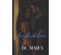 Forbidden: Secrets. Betrayal. Desire that destroys.