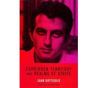 Forbidden Territory and Realms of Strife: The Memoirs Of Juan Goytisolo - NUOVO