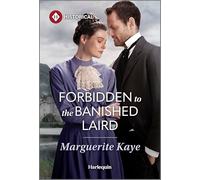 Forbidden to the Banished Laird: A Forced Proximity Victorian Romance