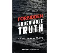 Forbidden Undeniable Truth About The True Jesus