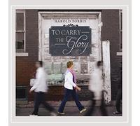 Forbis, Harold - To Carry the Glory