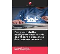 Força de trabalho inteligente: tirar partido das TI para a excelência dos recursos humanos