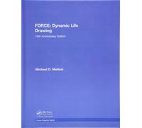 FORCE: Dynamic Life Drawing: 10th Anniversary Edition