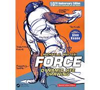 FORCE: Dynamic Life Drawing: 10th Anniversary Edition