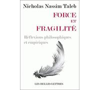Force Et Fragilite: Reflexions Philosophiques Et Empiriques
