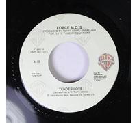 FORCE M.D.'S - FORCE M.D.'S 45 RPM TENDER LOVE / TENDER LOVE
