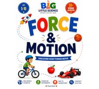Force & Motion: A Visual Science Book for Kids Ages 5-10