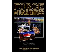 Force of Darkness: The TRUTH is not out there!