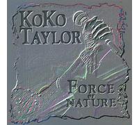 Koko Taylor Force Of Nature (CD) Album