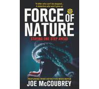 FORCE OF NATURE: Staying One Step Ahead