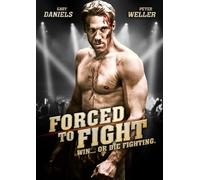 Forced to Fight (DVD) Gary Daniels Peter Weller