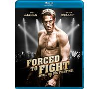 Forced to Fight (Blu-ray) Gary Daniels Peter Weller