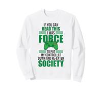 Forced to Put Controller Down Re-Enter Society Gamer Felpa