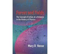 Forces And Fields: The Concept of Action at a Distance in the History of Physics