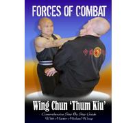 Forces Of Combat 9 - Wing Chun Thum Kiu [DVD] [Edizione: Regno Unito]