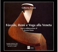 Forcole, remi e voga alla veneta-Venetian oarlocks, oars and rowing techni...