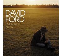 Ford, David - I'M ALRIGHT NOW -3TR-