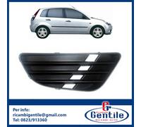 Ford Fiesta 2002 al 2006 GRIGLIA PARAURTI ANTERIORE TAPPO FENDINEBBIA DESTRO