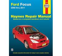 Ford Focus Automotive Repair Manual: Focus Models 2000 Through 2011, Does Not Include Information Specific to Svt and Rear Disc Brake Models