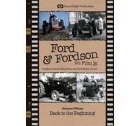 Ford & Fordson On Film Vol. 15 - Back to the Beginning