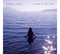Audio Cd Ford Frazey - U Kin B The Sun