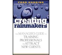 Ford Harding Creating Rainmakers (Copertina rigida)