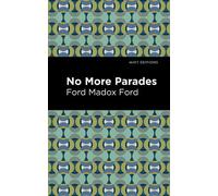 Ford Madox Ford No More Parades (Copertina rigida) Mint Editions