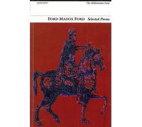 Ford Madox Ford Selected Poems (Tascabile)