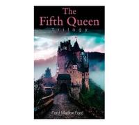 Ford Madox Ford The Fifth Queen Trilogy (Tascabile)
