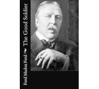 Ford Madox Ford The Good Soldier (Tascabile)