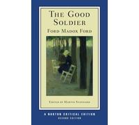 Ford Madox Ford The Good Soldier (Tascabile) Norton Critical Editions